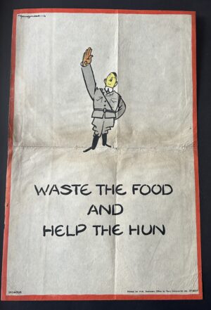 World War 2  H.M. Stationery Office poster "Waste The Food And Help The Hun" by Fougasse